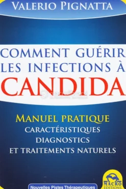 Comment Guerir Les Infections à Candida