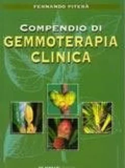 Compendio di Gemmoterapia Clinica - Meristemoterapia