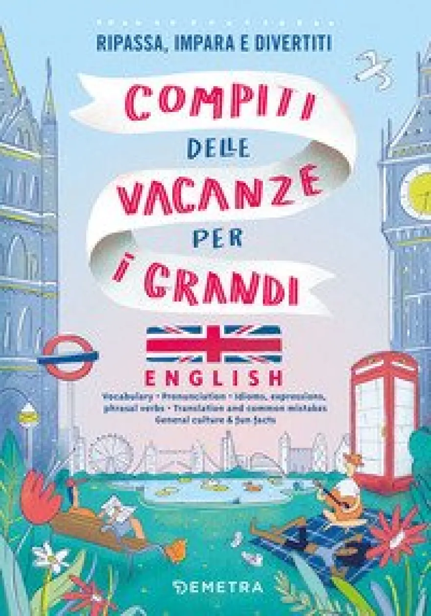 Compiti Delle Vacanze Per I Grandi English Ripassa Impara E Divertiti
