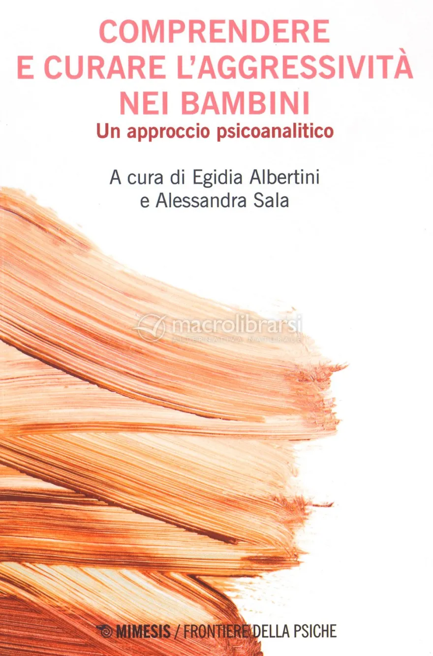 Comprendere e Curare l'Aggressività nei Bambini
