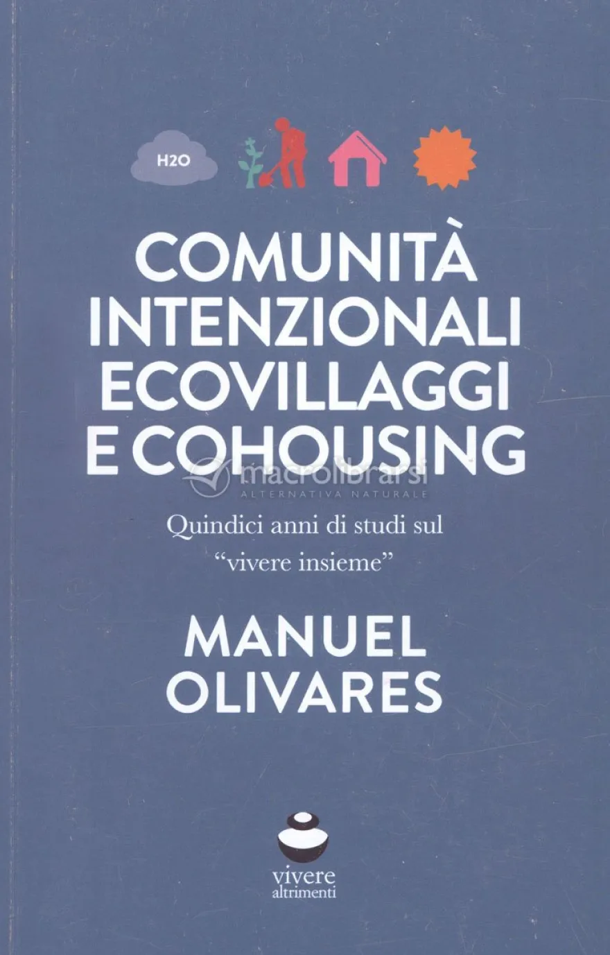 Comunità Intenzionali, Ecovillaggi e Cohousing
