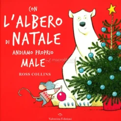 Con l'Albero di Natale Andiamo Proprio Male