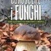 Conoscere i Funghi