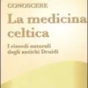 Conoscere la Medicina Celtica