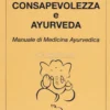 Consapevolezza e Ayurveda