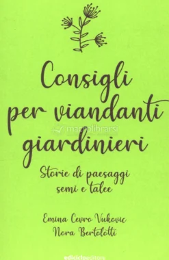 Consigli per Viandanti Giardinieri