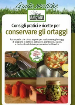 Consigli Pratici e Ricette per Conservare gli Ortaggi