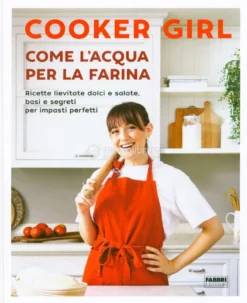 Cooker Girl - Come l'Acqua per la Farina