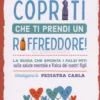 Copriti che ti Prendi il Raffreddore