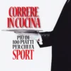 Correre in Cucina