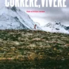 Correre, Vivere