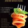 Cosa Ci Spinge a Mangiare anche senza Fame