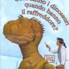 Cosa fanno i Dinosauri quando hanno il Raffreddore?
