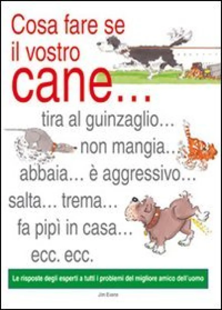 Cosa Fare se il Vostro Cane...