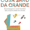 Cosa Sarò da Grande