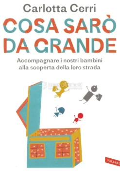 Cosa Sarò da Grande
