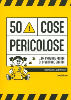 50 Cose Pericolose