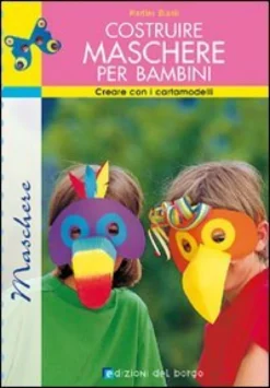 Costruire Maschere per Bambini