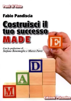 Costruisci Il Tuo Successo. M.A.D.E.