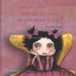 C'è Qualcosa di più Noioso che Essere una Principessa Rosa?