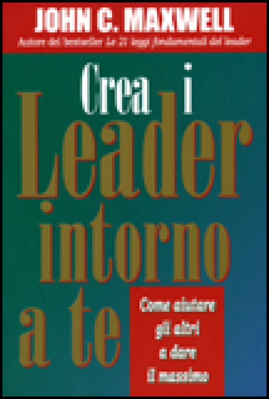 Crea i Leader Intorno a Te
