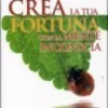 Crea la Tua Fortuna con la Mente Inconscia