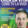 Crea la Vita Come tu la Vuoi