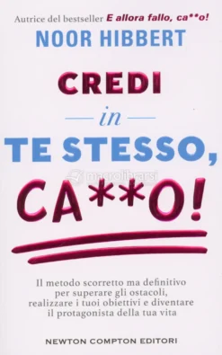 Credi in Te Stesso, Ca**O