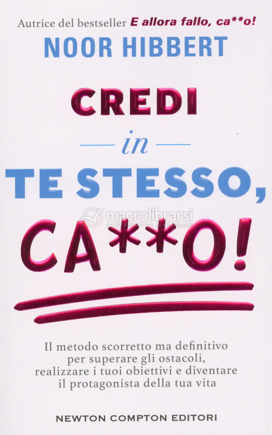 Credi in Te Stesso, Ca**O