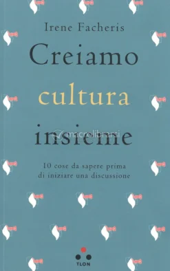 Creiamo Cultura Insieme