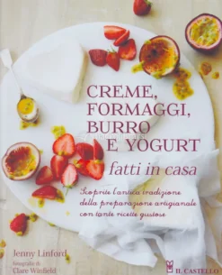 Creme, Formaggi, Burro e Yogurt Fatti in Casa