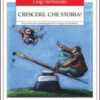 Crescere. Che Storia!