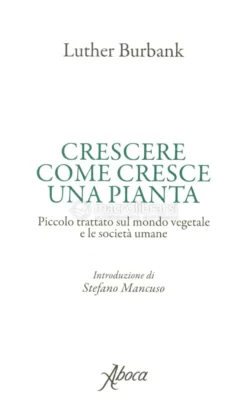 Crescere come Cresce una Pianta
