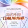 Crescere con L'Enneagramma