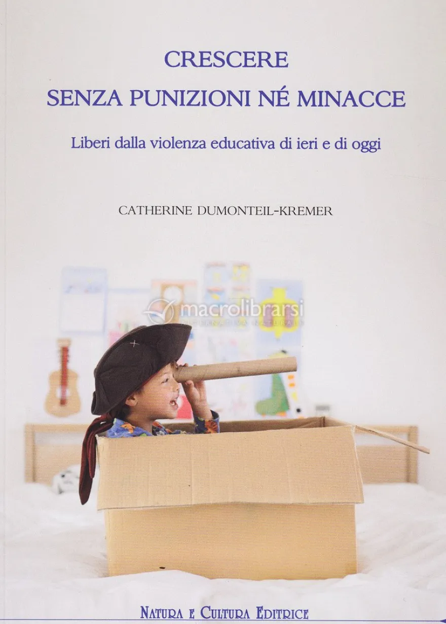 Crescere senza Punizioni nè Minacce