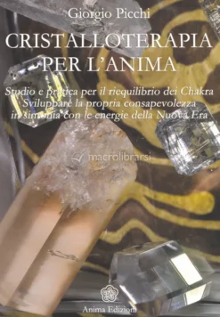 Cristalloterapia per l'Anima