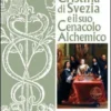 Cristina di Svezia e il suo Cenacolo Alchemico