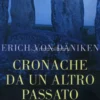 Cronache da un Altro Passato