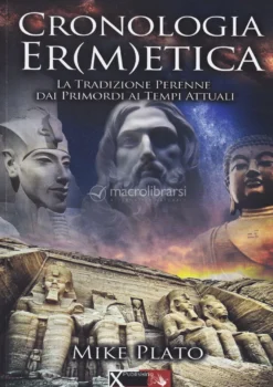 Cronologia Ermetica - Vol. 1 (dalla preistoria al 1315)