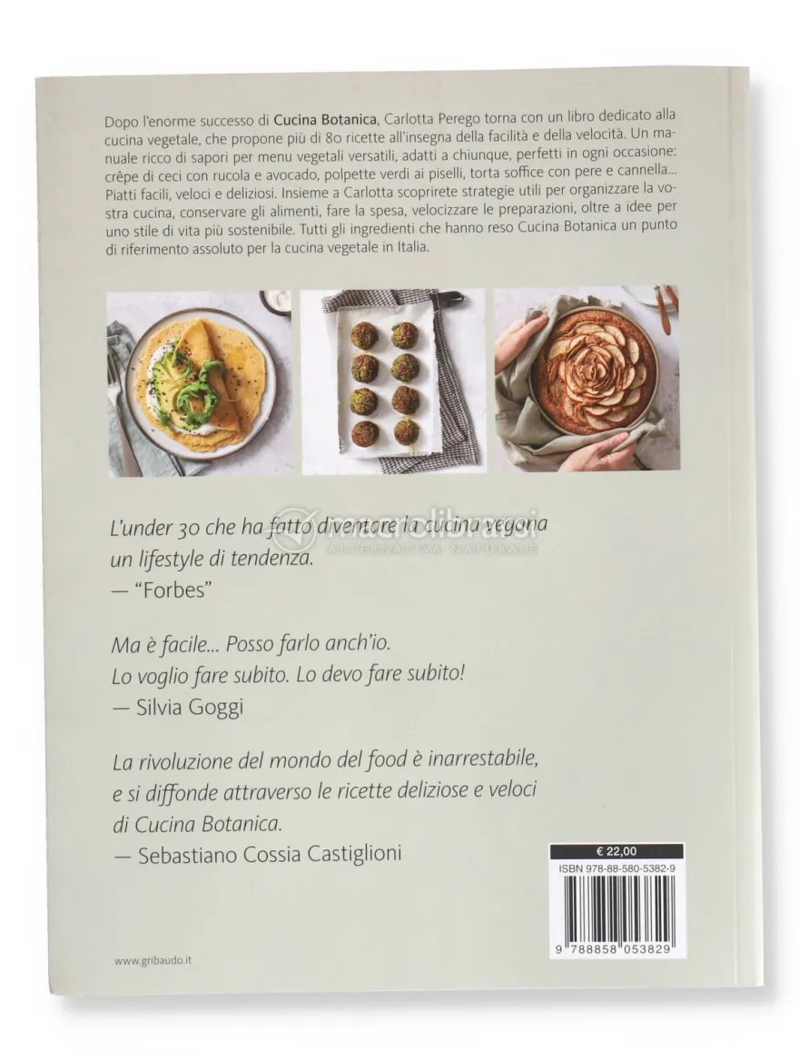 Cucina Botanica - Vegetale, Facile, Veloce