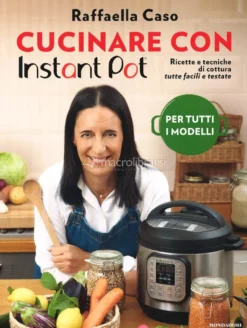 Cucinare con Instant Pot