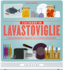 Cucinare in Lavastoviglie