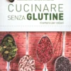 Cucinare senza Glutine