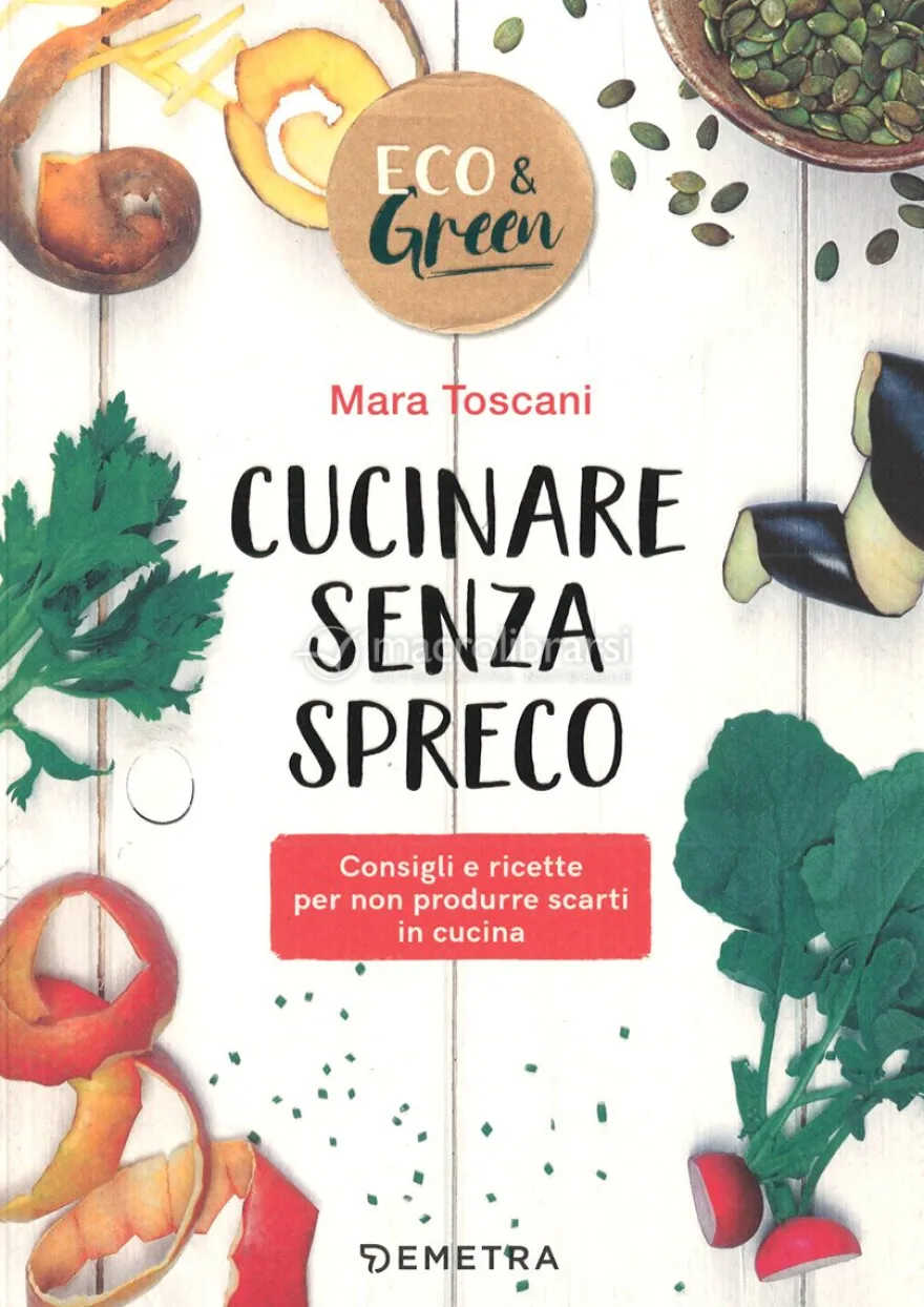 Cucinare Senza Spreco
