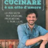 Cucinare è un Atto d'Amore