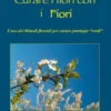 Curare i Fiori con i Fiori