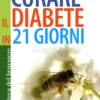 Curare il Diabete in 21 Giorni