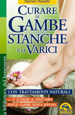Curare le Gambe Stanche e le Varici