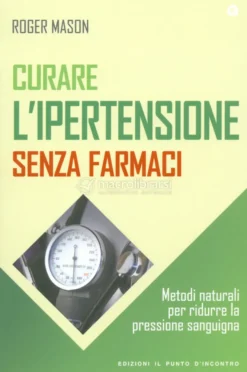Curare l'Ipertensione senza Farmaci