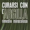 Curarsi con l'Argilla